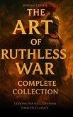 The Art of Ruthless War Complete Collection (eBook, ePUB)