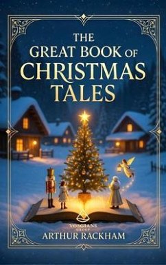 The Great Book of Christmas Tales (eBook, ePUB) - Rackham, Arthur