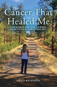 Cover The Cancer That Healed Me (eBook, ePUB)