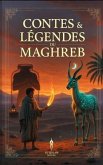 Contes & Légendes du Maghreb (eBook, ePUB)