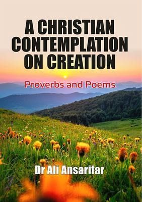 A Christian Contemplation on Creation (eBook, ePUB) A Christian Contemplation on Creation (eBook, ePUB)