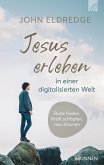 Jesus erleben in einer digitalisierten Welt (eBook, ePUB)