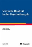 Virtuelle Realität in der Psychotherapie (eBook, PDF)