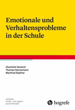 Emotionale und Verhaltensprobleme in der Schule (eBook, PDF) - Hanisch, Charlotte; Hennemann, Thomas; Döpfner, Manfred