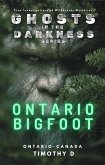 Ontario Bigfoot (GHOSTS IN THE DARKNESS, #2) (eBook, ePUB)