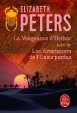 La Vengeance d'Hathor suivi de Les Aventuriers de l'oasis perdue (eBook, ePUB)