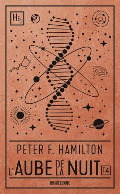 L'Aube de la Nuit, T4 : L'Alchimiste du neutronium - deuxième partie : Conflit (eBook, ePUB) - Hamilton, Peter F.