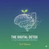 The Digital Detox: A 7-Day Plan for... - Bild 1