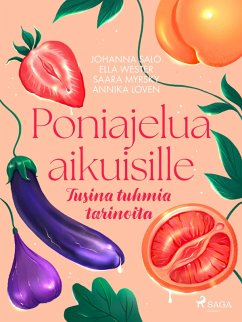 Cover Poniajelua aikuisille - Tusina tuhmia tarinoita (eBook, ePUB)