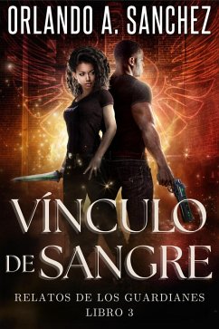 Cover Vínculo de Sangre (Relatos de los Guardianes, #3) (eBook, ePUB)