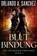 Blutbindung (Die Gatekeeper-Chroniken,... - Bild 1