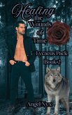 Healing the Wounds of Time: Lycaeus Pack Book 2 (eBook, ePUB)