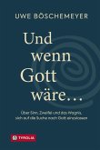 Und wenn Gott wäre ... (eBook, ePUB)