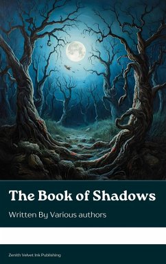 The Book of Shadows (eBook, ePUB) - Quiller-Couch, Arthur; Chambers, Robert W.; Wells, H. G.; Freeman, Mary E. Wilkins; Nesbit, Edith; Pain, Barry; Benson, E. F.; Lawrence, D. H.; Burke, Thomas