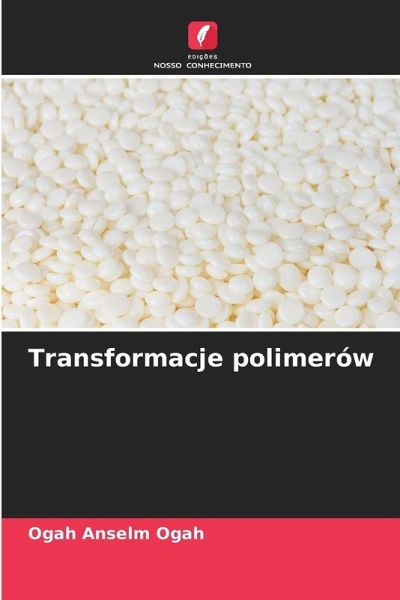 Transformacje polimerów Transformacje polimerów