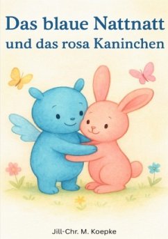Das blaue Nattnatt und das rosa Kaninchen