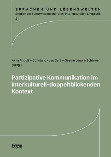 Partizipative Kommunikation im interkulturell-doppeltblickenden Kontext