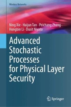 Cover Advanced Stochastic Processes for Physical Layer Security
