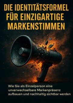 Die Identitätsformel Für Einzigartige Markenstimmen