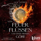 Von Feuer, Flüssen und einer frechen Göre (MP3-Download) Von Feuer, Flüssen und einer frechen Göre (MP3-Download)