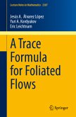 A Trace Formula for Foliated Flows A Trace Formula for Foliated Flows