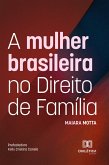 A mulher brasileira no Direito de Família (eBook, ePUB)