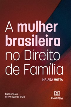 Cover A mulher brasileira no Direito de Família (eBook, ePUB)
