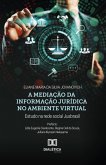 A mediação da informação jurídica no ambiente virtual (eBook, ePUB)