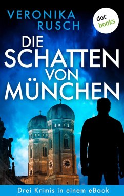 Die Schatten von München (eBook, ePUB) - Rusch, Veronika