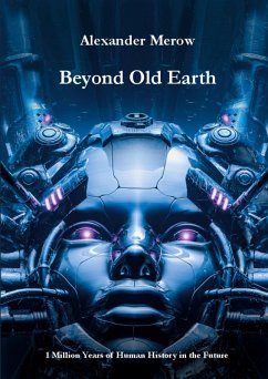Beyond Old Earth (eBook, ePUB) - Merow, Alexander