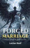 Forced Marriage: The Choice Worth Every Risk (eBook, ePUB)