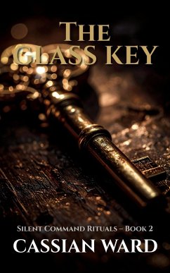 The Glass Key (eBook, ePUB) - Ward, Cassian; Ward, Cassian