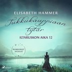 Tukkukauppiaan tytär – Iltaruskon aika 12 (MP3-Download)