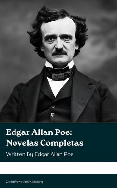 Cover Edgar Allan Poe: Novelas Completas (eBook, ePUB)