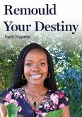 Remould Your Destiny (new series, #471) (eBook, ePUB)