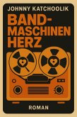 Bandmaschinenherz (eBook, ePUB)