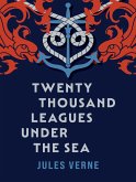 Twenty Thousand Leagues Under the Sea (eBook, ePUB)