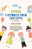 PETITES HISTOIRES POUR ENFANTS (Roman jeunesse, #145) (eBook, ePUB) PETITES HISTOIRES POUR ENFANTS (Roman jeunesse, #145) (eBook, ePUB)