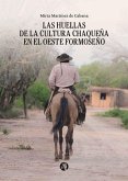Las Huellas de la cultura Chaqueña en el oeste Formoseño (eBook, ePUB)