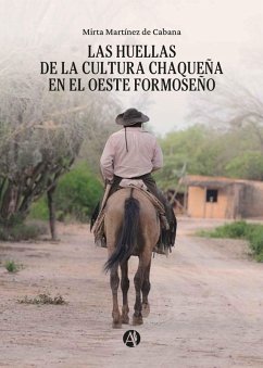 Cover Las Huellas de la cultura Chaqueña en el oeste Formoseño (eBook, ePUB)