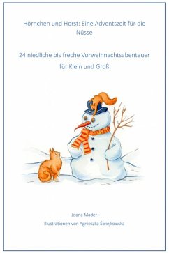 Echt für die Nüsse - Eine Adventszeit mit Hörnchen und Horst (eBook, ePUB) - Mader, Joana