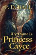 My Name Is Princess Cayce (The Broken... - Bild 1
