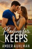 Playing for Keeps (eBook, ePUB)