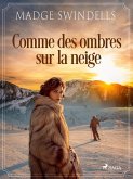 Comme des ombres sur la neige (eBook, ePUB) Comme des ombres sur la neige (eBook, ePUB)