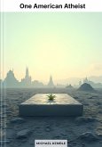 One American Atheist (eBook, ePUB)