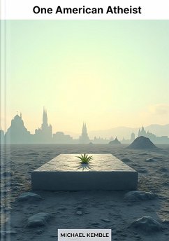 One American Atheist (eBook, ePUB) - Kemble, Michael