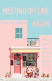 Meeting Offline Again (eBook, ePUB)