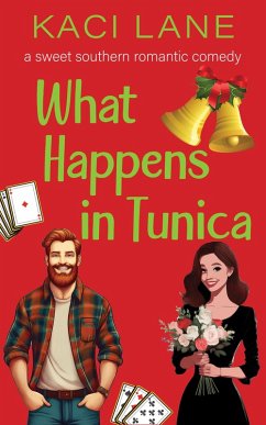 Cover What Happens in Tunica: A Sweet Southern Romantic Comedy (Apple Cart County Christmas, #4) (eBook, ePUB)