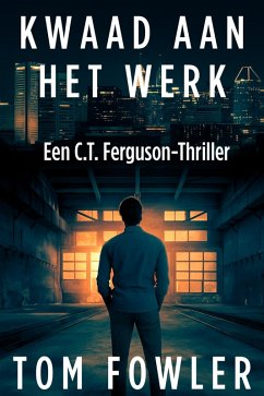 Cover Kwaad Aan Het Werk (De C.T. Ferguson-mysterieserie, #3) (eBook, ePUB)