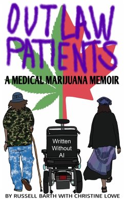 Cover Outlaw Patients - A Medical Marijuana Memoir (eBook, ePUB)